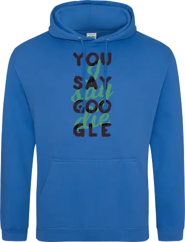 You say Google, I say die