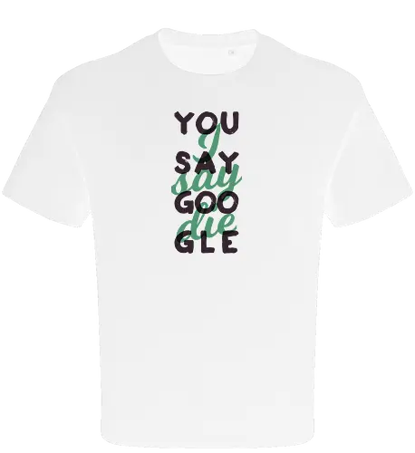 You say Google, I say die