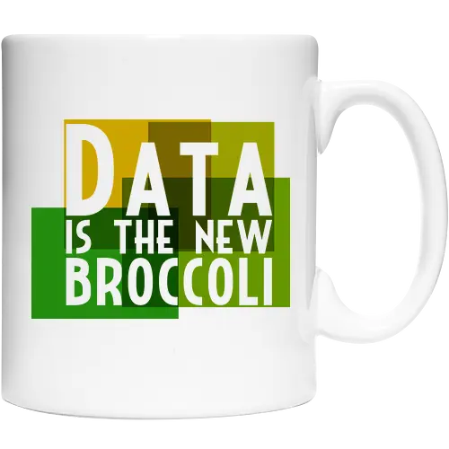 Data is the new broccoli