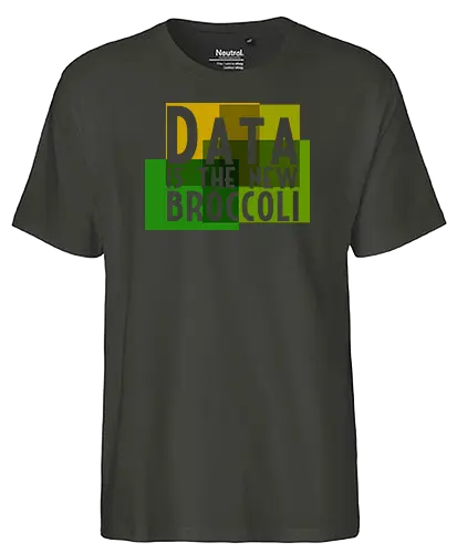 Data is the new broccoli - Fairtrade T-Shirt