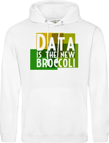 Data is the new broccoli