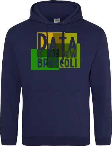 Data is the new broccoli