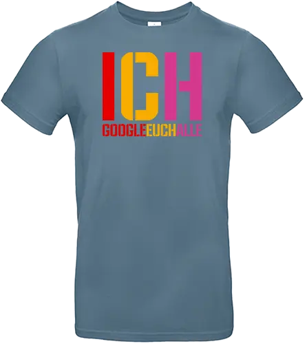 Ich google euch alle - Standard T-Shirt