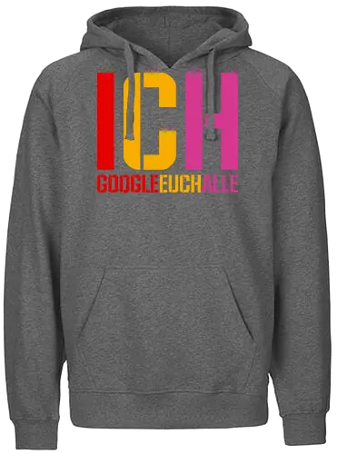 Ich google euch alle - Fairtrade Hoodie