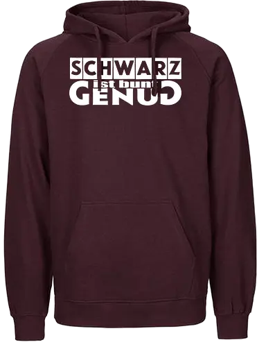 Schwarz ist bunt genug - Happy Shooting, Schwarz ist bunt genug - Fairtrade Hoodie