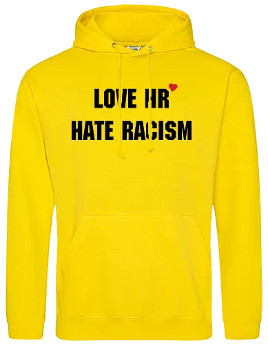 Love HR, Hate Racism - Love HR, Hate racism, Love hr hate racism - Standard Hoodie