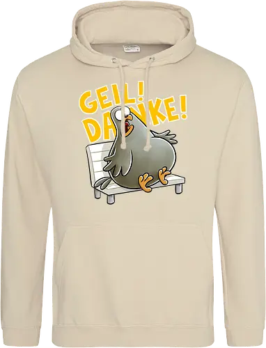 Geil! Danke! Taube!