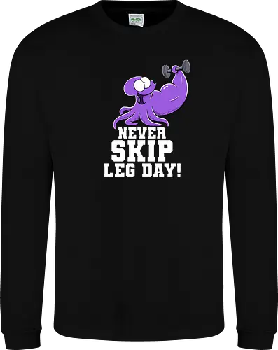 Never Skip Leg Day! - Joscha Sauer, Joscha, Nichtlustig, comic, Nicht Lustig, Leg day, Skip, squid, tintenfisch - Sweatshirt
