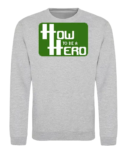 How to be a Hero - Pixellogo - rpg, hauke gerdes, rollenspiel, pen and paper, rocketbns - Sweatshirt