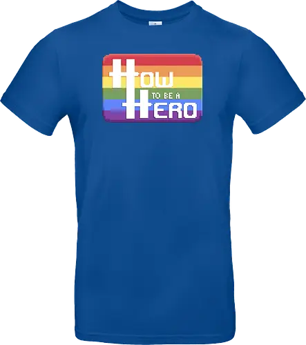HOW TO BE A HERO - PRIDE 1 2021