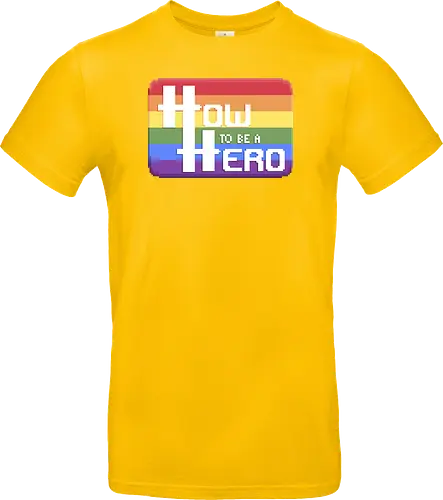 HOW TO BE A HERO - PRIDE 1 2021