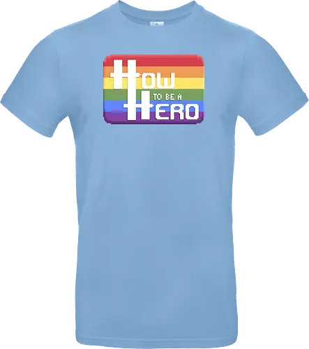HOW TO BE A HERO - PRIDE 1 2021