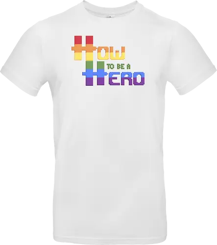 HOW TO BE A HERO - PRIDE 2 2021