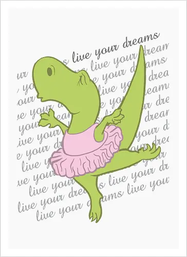 Live your dreams