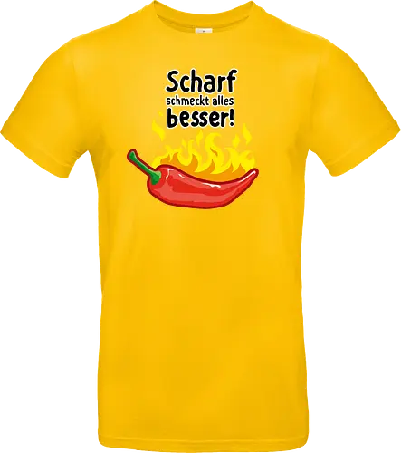 Scharf schmeckt Alles besser