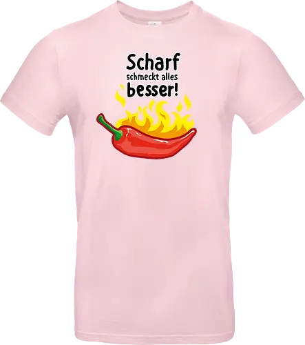 Scharf schmeckt Alles besser
