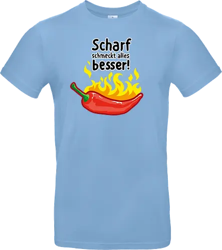 Scharf schmeckt Alles besser