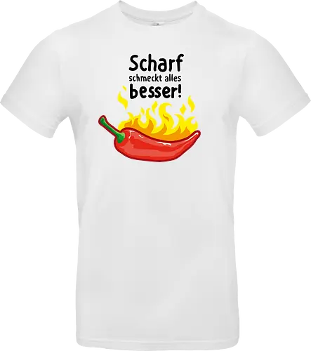 Scharf schmeckt Alles besser