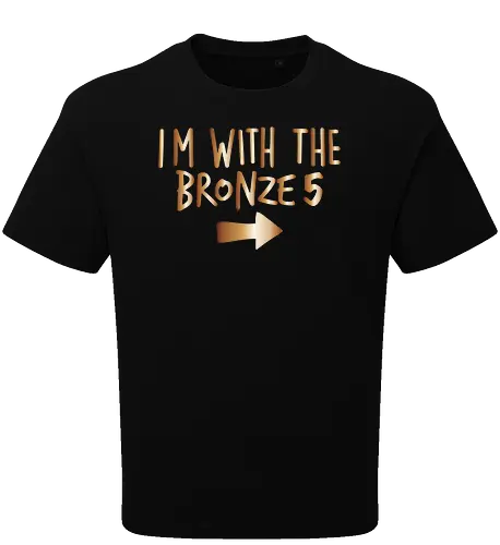 I'm with the bronze