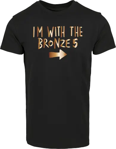 I'm with the bronze