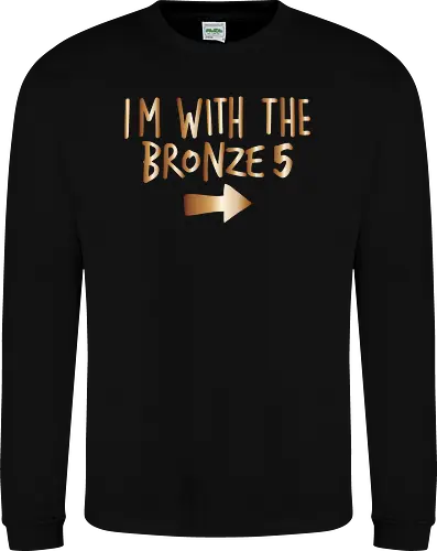 I'm with the bronze