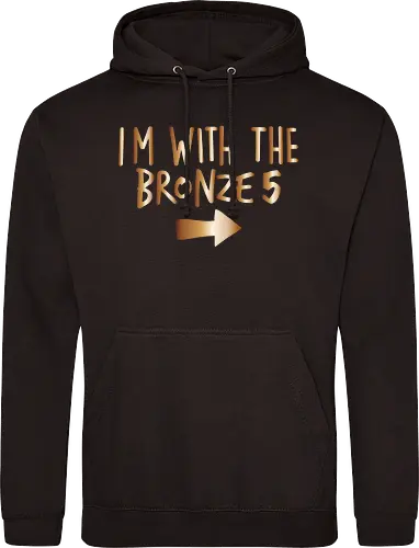 I'm with the bronze