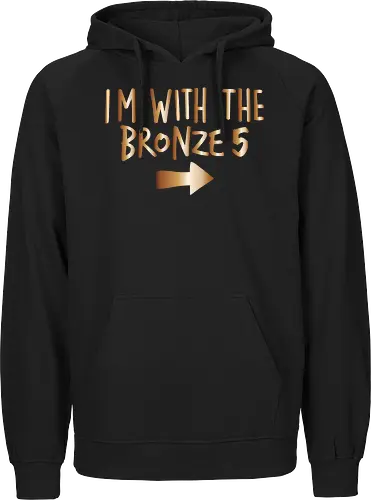 I'm with the bronze