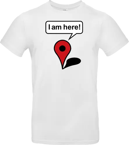 I am here - Standard T-Shirt