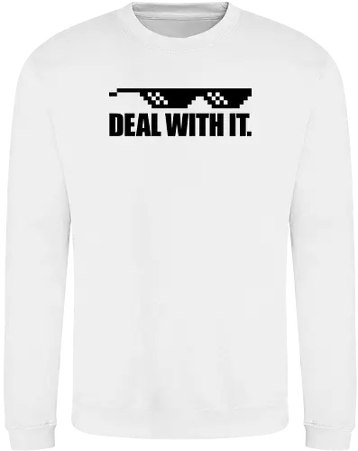 Deal with It.