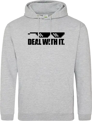 Deal with It.