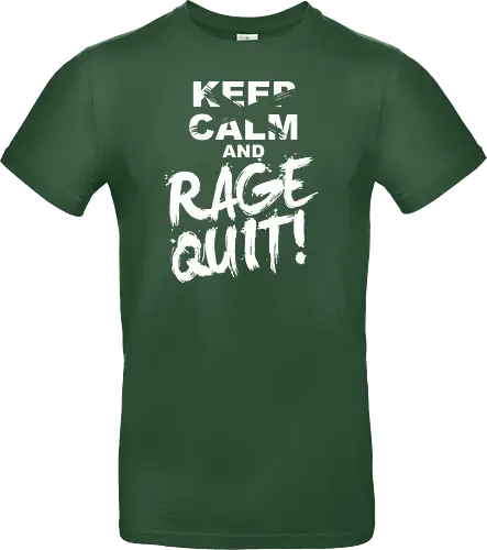 Keep Calm and RAGE QUIT!