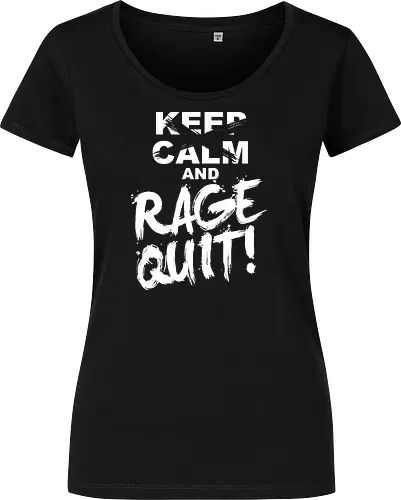 Keep Calm and RAGE QUIT!