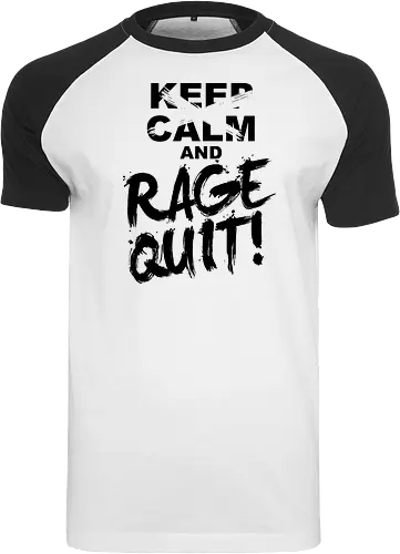 Keep Calm and RAGE QUIT!