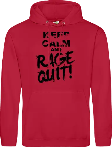 Keep Calm and RAGE QUIT!