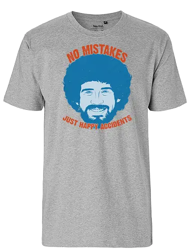 No Mistakes - bob ross, painting, happy little accident, joy of painting - Fairtrade T-Shirt