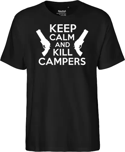 Keep Calm and Kill Campers