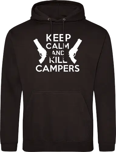 Keep Calm and Kill Campers