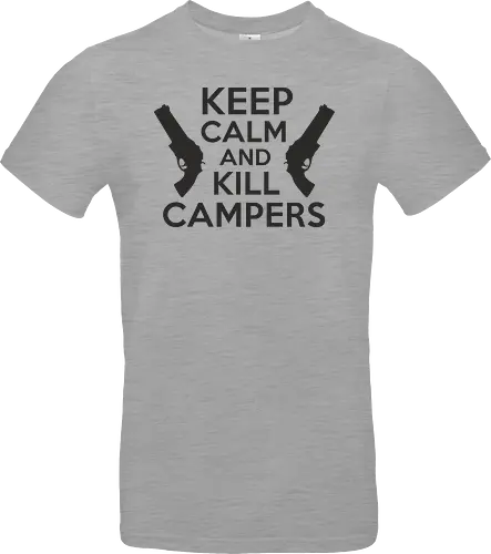 Keep Calm and Kill Campers