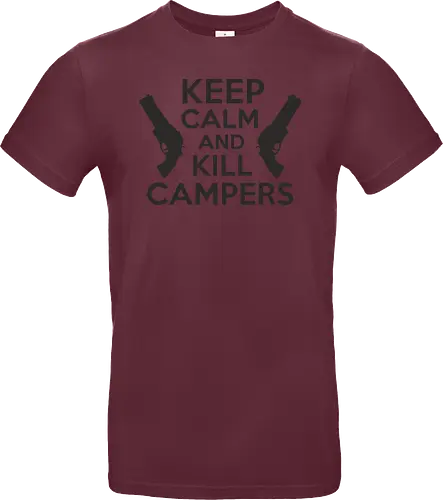 Keep Calm and Kill Campers