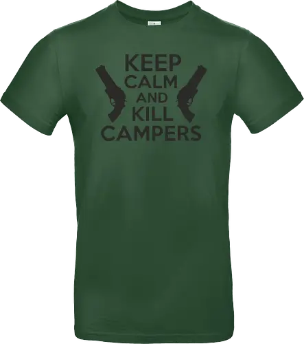 Keep Calm and Kill Campers