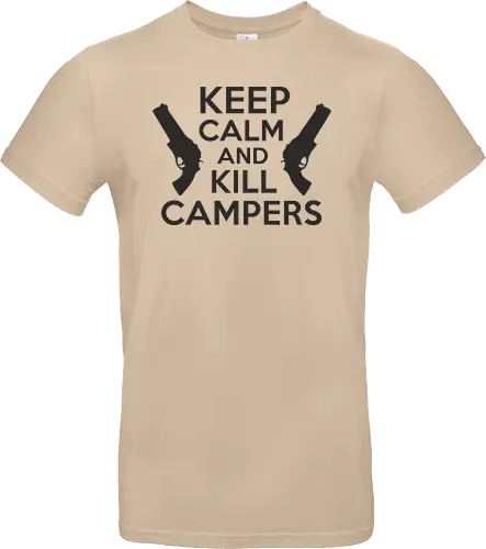 Keep Calm and Kill Campers