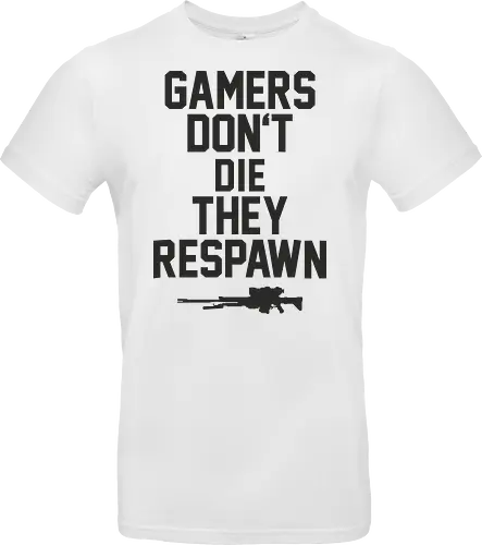 Gamers don't die