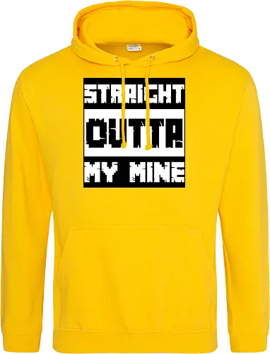 Straight Outta My Mine