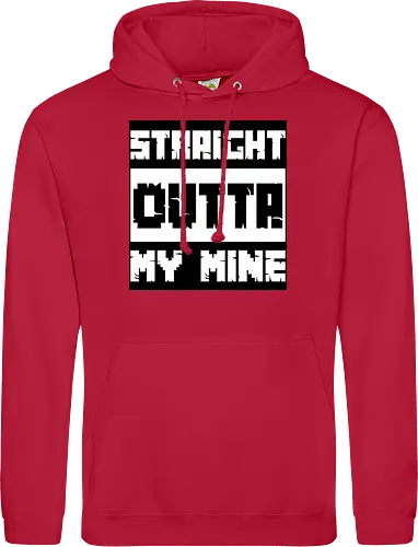 Straight Outta My Mine