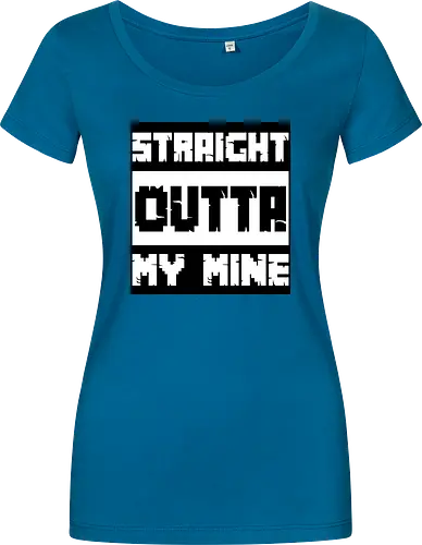 Straight Outta My Mine