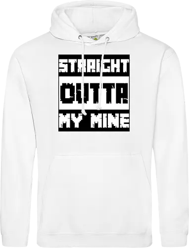 Straight Outta My Mine