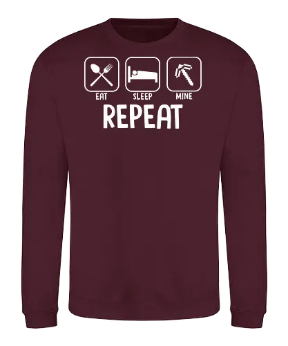 Eat Sleep Mine Repeat - gaming - Sweatshirt