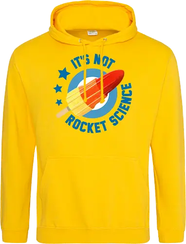 It's not Rocket Science - Standard Hoodie