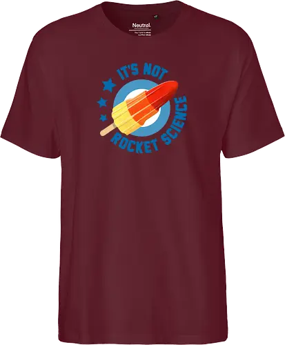 It's not Rocket Science - Fairtrade T-Shirt
