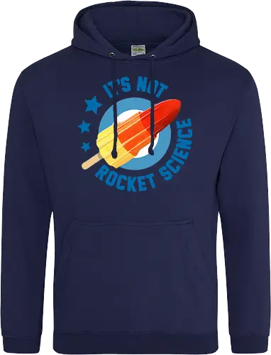 It's not Rocket Science - Standard Hoodie